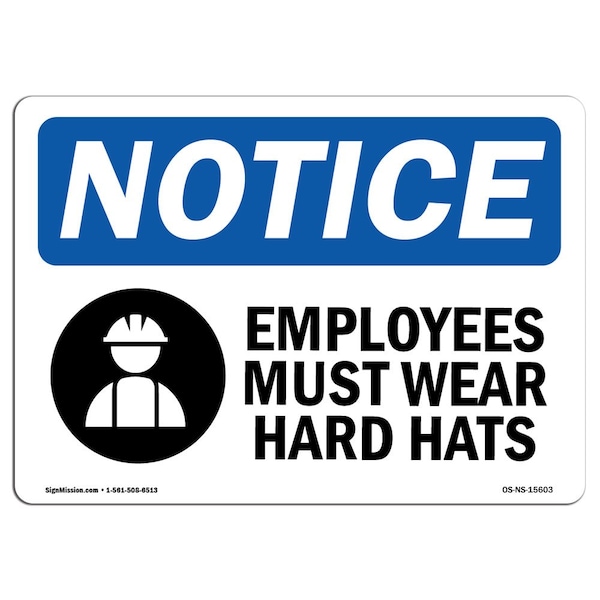OSHA Sign, Employees Must Wear Hard Hats, 18in X 12in Aluminum, 18" W, 12" H, Landscape